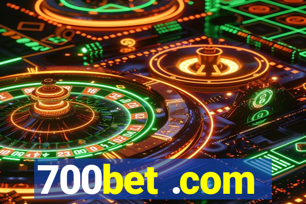 700bet .com